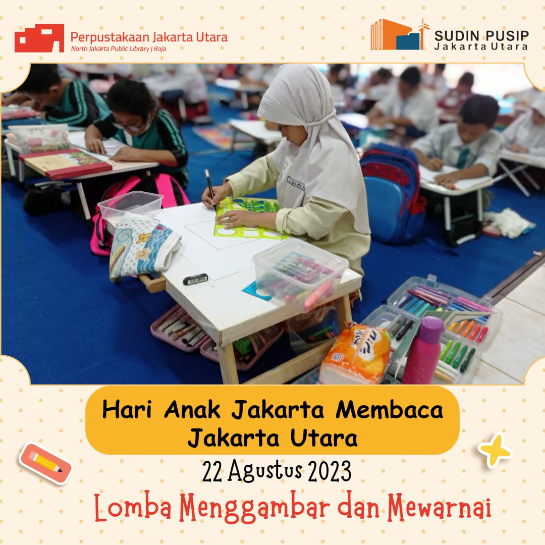 Lomba Menggambar Dan Mewarnai Hari Anak Jakarta Membaca (HANJABA) Jakarta Utara